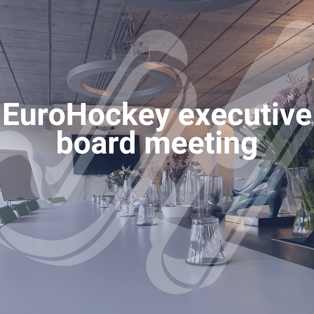 EuroHockey Board meets in Brussels